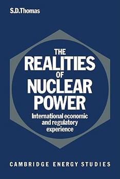 Paperback The Realities of Nuclear Power: International Economic and Regulatory Experience Book