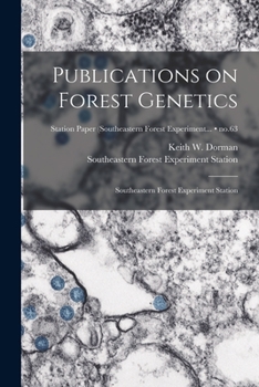 Paperback Publications on Forest Genetics: Southeastern Forest Experiment Station; no.63 Book