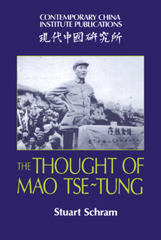 The Thought of Mao Tse-Tung (Contemporary China Institute Publications) - Book  of the Contemporary China Institute Publications