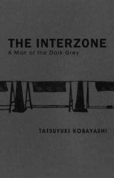 The Interzone: A Man of the Dark Grey