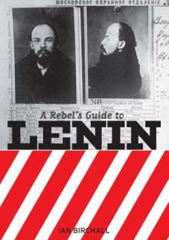 Paperback Rebel's Guide To Lenin Book