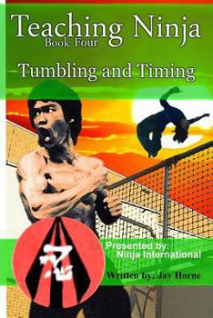 Paperback Teaching Ninja: Tumbling and Timing Book