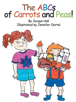 Hardcover The ABCs of Carrots and Peas Book