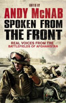 Paperback Spoken From the Front: Real Voices from the Battlefields of Afghanistan Book