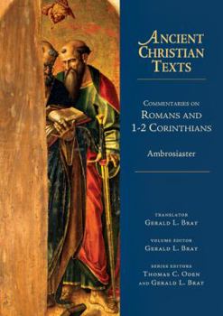 Commentaries on Romans and 1-2 Corinthians - Book  of the Ancient Christian Texts