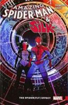 Paperback Amazing Spider-Man & Silk: The Spider(fly) Effect Book