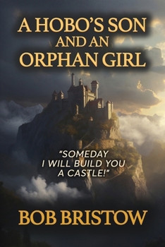 Paperback A Hobo's Son and an Orphan Girl Book