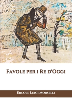 Paperback Favole per i Re d'Oggi [Italian] Book