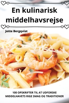 Paperback En kulinarisk middelhavsrejse [Danish] Book