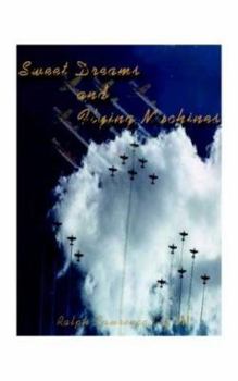 Paperback Sweet Dreams and Flying Machines Book
