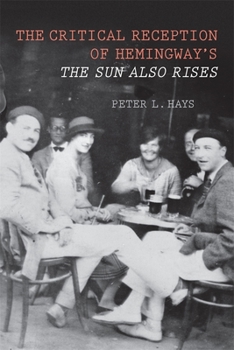 Hardcover The Critical Reception of Hemingway's the Sun Also Rises Book