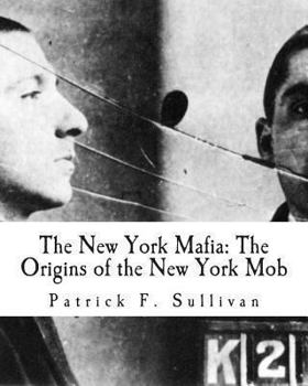 Paperback The New York Mafia: The Origins of the New York Mob Book