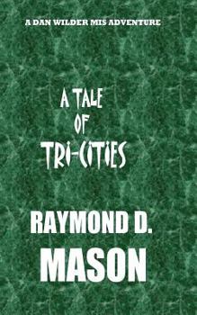 Paperback A Tale of Tri-Cities Book