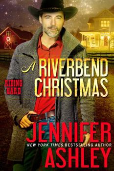 Paperback A Riverbend Christmas: Riding Hard Book