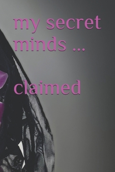 Paperback my secret minds ... claimed Book