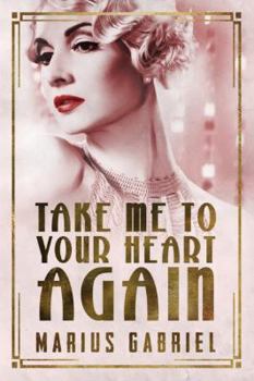 Take Me to Your Heart Again - Book #2 of the Redcliffe Sisters