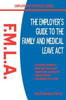 Paperback The Employer's Guide to the Family & Medical Leave ACT Book