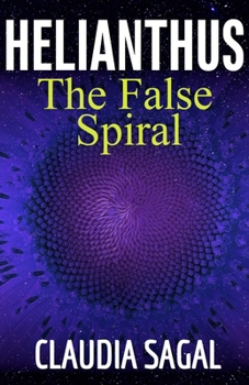 Paperback HELIANTHUS The False Spiral: (English Edition) Book