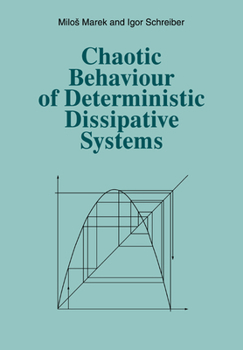 Paperback Chaotic Behaviour of Deterministic Dissipative Systems Book
