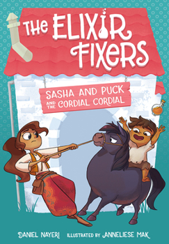 Hardcover Sasha and Puck and the Cordial Cordial: Volume 2 Book