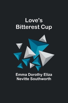 Paperback Love's bitterest cup Book