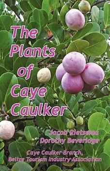 Paperback The Plants of Caye Caulker Book