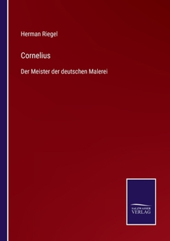Paperback Cornelius: Der Meister der deutschen Malerei [German] Book