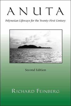 Paperback Anuta: Polynesian Lifeways For The Twenty-First Century Book