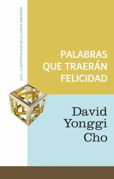 Paperback Palabras Que Te Traeran Felicidad [Spanish] Book