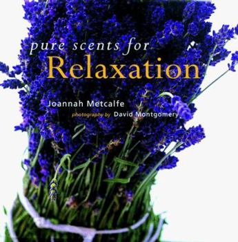 Paperback Pure Scents for Relaxation Book