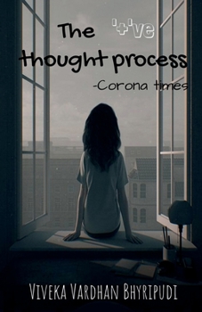 Paperback The '+'ve thought process: corona times Book