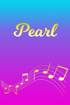 Pearl: Sheet Music Note Manuscript Notebook Paper | Pink Blue Gold  Personalized Letter P Initial Custom First Name Cover | Musician Composer ... Notepad Notation Guide | Compose Write Songs
