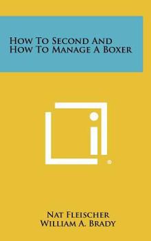 Hardcover How to Second and How to Manage a Boxer Book