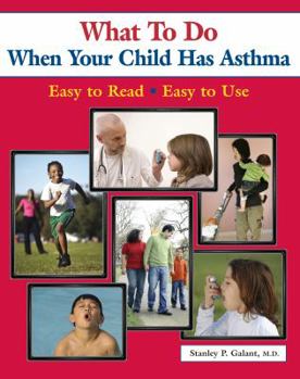 Paperback What to Do When Your Child Has Asthma Book