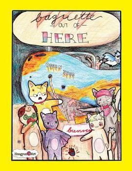 Paperback Baguette Out of Here!: A Story from the Mindy the Corgi Saga Book