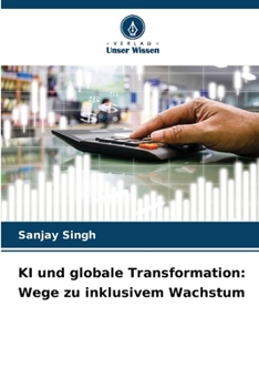 Paperback KI und globale Transformation: Wege zu inklusivem Wachstum [German] Book