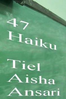 Paperback 47 Haiku: A collection of very short poems Book