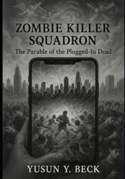 Paperback Zombie Killer Squadron: Resurrection Code: The War for the Living Soul Book