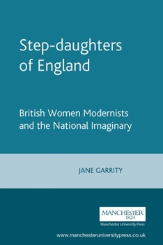 Step-daughters of England: British Women Modernists and the National Imaginary
