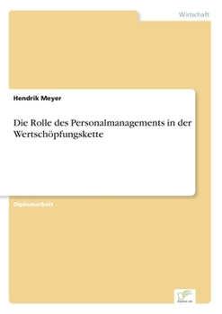 Paperback Die Rolle des Personalmanagements in der Wertschöpfungskette [German] Book