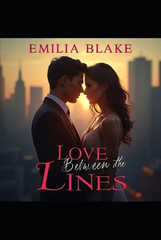 Paperback Love Between the Lines: A Tale of Romance and Secrets Book