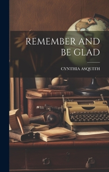 Hardcover Remember and Be Glad Book