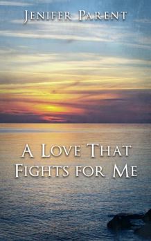 Paperback A Love That Fights for Me (The Myrtle Beach Love Series) Book