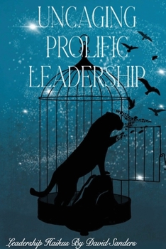 Paperback Uncaging Prolific Leadership Book