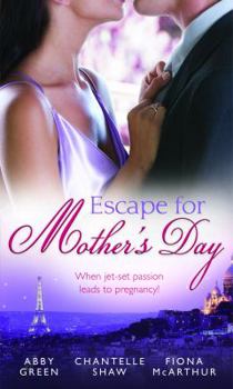 Paperback Escape for Mother's Day. Abby Green, Anne Oliver & Fiona McArthur Book