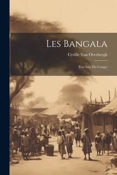 Paperback Les Bangala: (État Ind. Du Congo) [French] Book