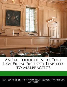 Paperback An Introduction to Tort Law from Product Liability to Malpractice Book