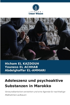 Adoleszenz und psychoaktive Substanzen in Marokko (German Edition)