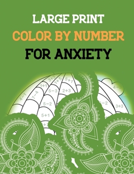 Large Print Color by Number for Anxiety: Adult Coloring Book by Number for Anxiety Relief, Scripture Coloring Book for Adults & Teens Beginners, Books for Adults Relaxation Large Print