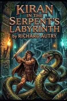 Kiran: In the serpents labyrinth (Kiran of Cimmeria)
